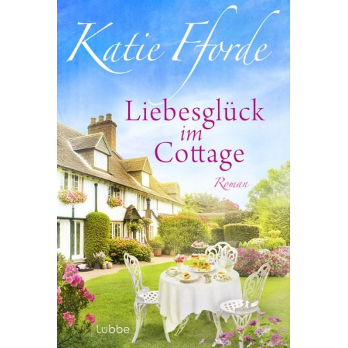 Katie Fforde - Liebesglück im Cottage