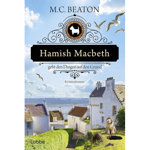 M. C. Beaton - Hamish Macbeth geht den Dingen auf den Grund