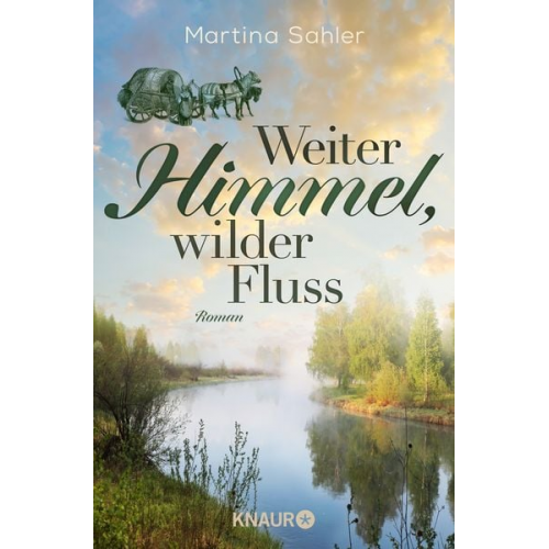 Martina Sahler - Weiter Himmel, wilder Fluss