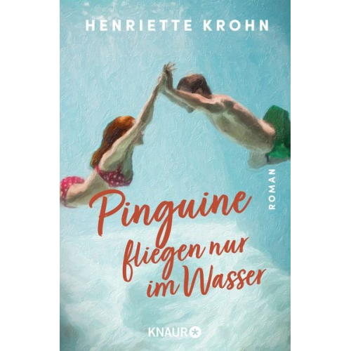 Henriette Krohn - Pinguine fliegen nur im Wasser