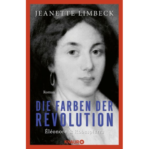 Jeanette Limbeck - Die Farben der Revolution. Éléonore und Robespierre