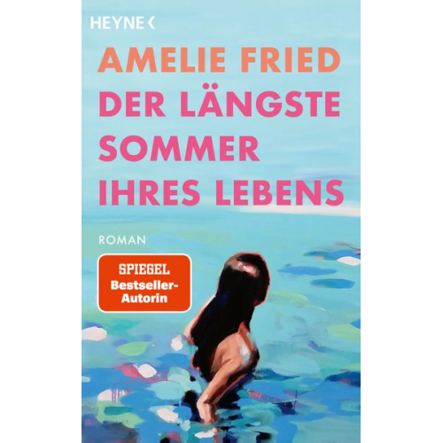 Amelie Fried - Der längste Sommer ihres Lebens