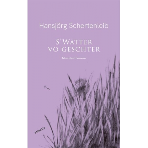 Hansjörg Schertenleib - S’Wätter vo geschter