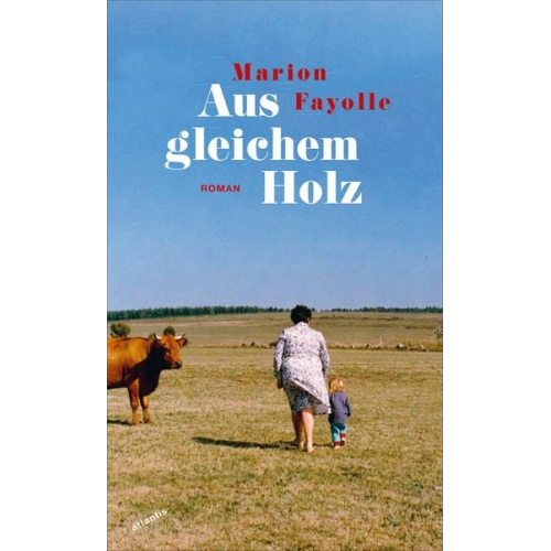 Marion Fayolle - Aus gleichem Holz