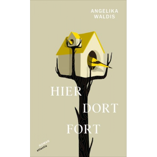 Angelika Waldis - Hier. Dort. Fort