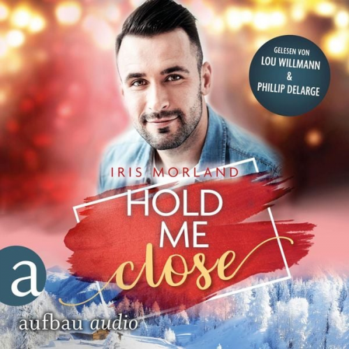 Iris Morland - Hold Me Close - Eine Heron's Landing Novella