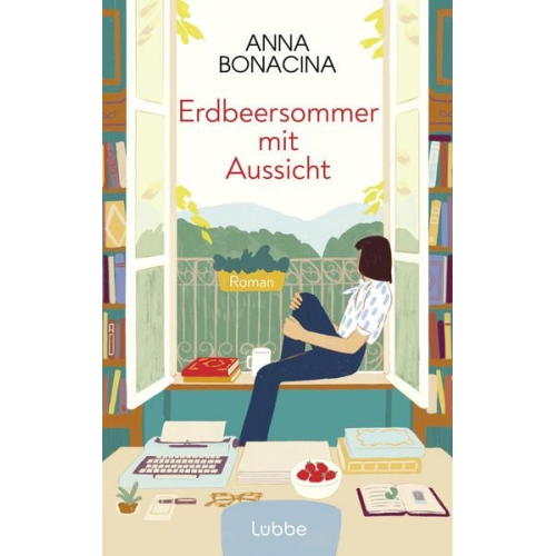 Anna Bonacina - Erdbeersommer mit Aussicht