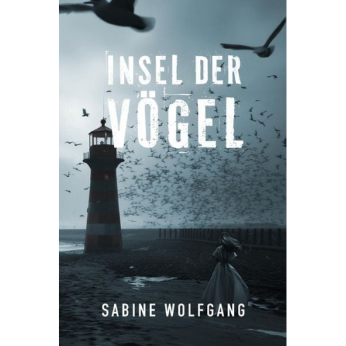 Sabine Wolfgang - Insel der Vögel