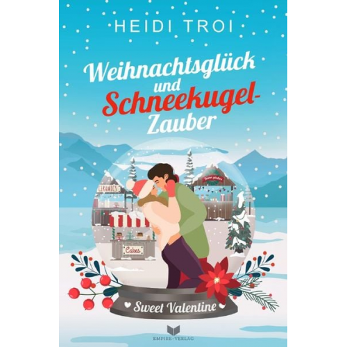 Heidi Troi - Sweet Valentine / Liebesglück und Schneekugelzauber