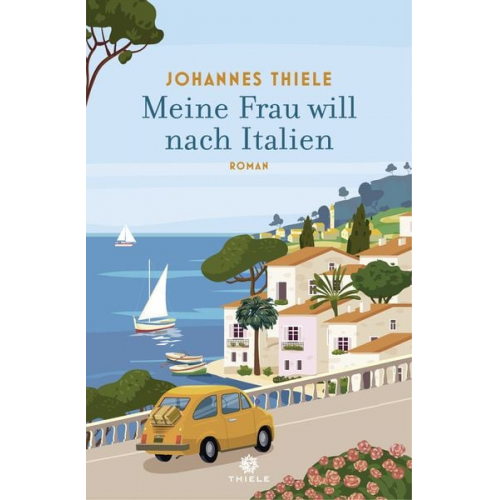 Johannes Thiele - Meine Frau will nach Italien