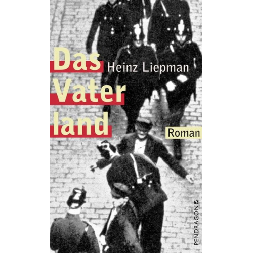 Heinz Liepman - Das Vaterland