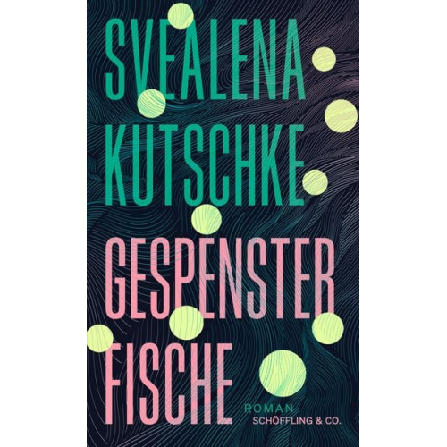 Svealena Kutschke - Gespensterfische