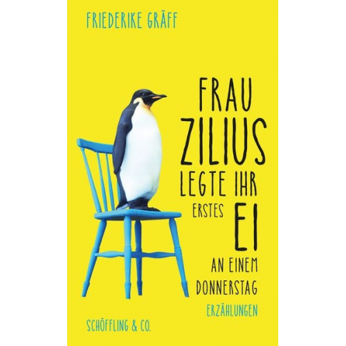 Friederike Gräff - Frau Zilius legte ihr erstes Ei an einem Donnerstag