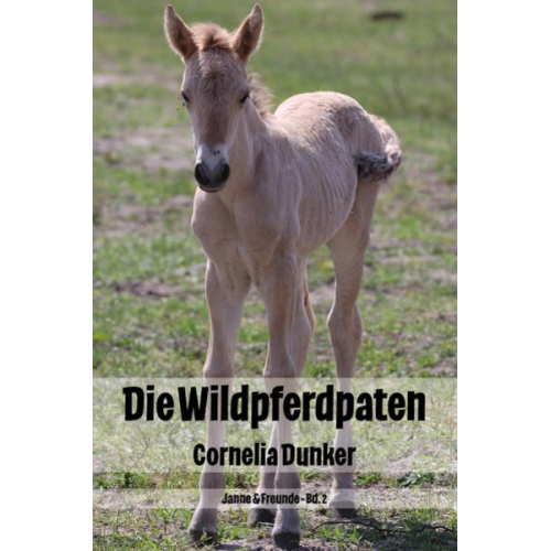 Cornelia Dunker - Die Wildpferdpaten