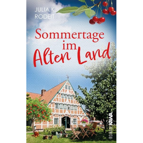 Julia K. Rodeit - Sommertage im Alten Land