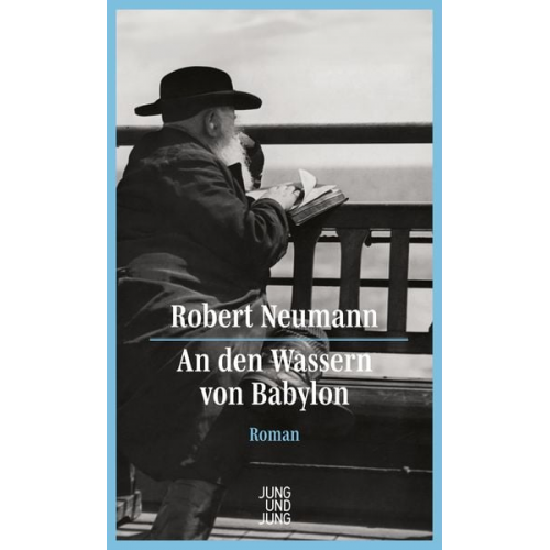 Robert Neumann - An den Wassern von Babylon