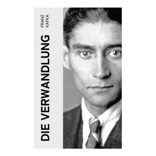 Franz Kafka - Die Verwandlung