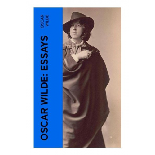 Oscar Wilde - Oscar Wilde: Essays