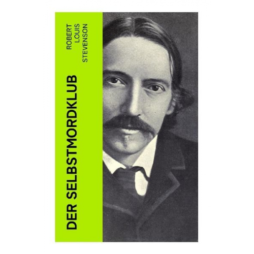 Robert Louis Stevenson - Der Selbstmordklub