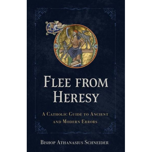 Bishop Athanasius Schneider - Flee from Heresy