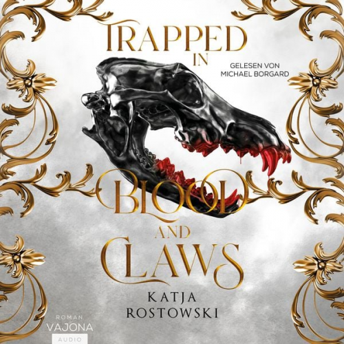 Katja Rostowski - Trapped in Blood and Claws