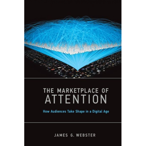 James G. Webster - The Marketplace of Attention