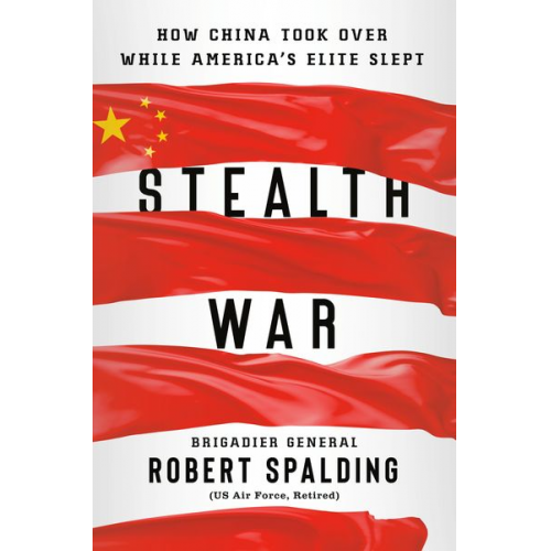 Robert Spalding - Stealth War