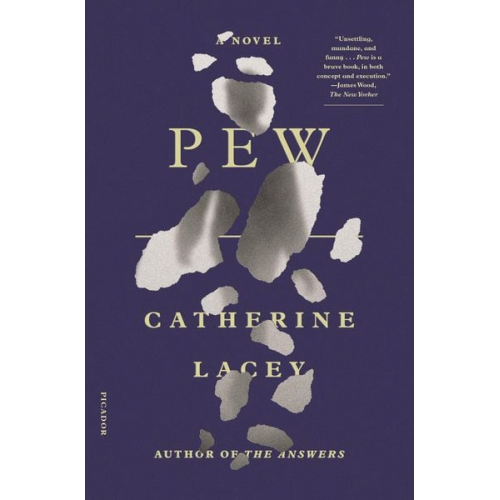 Catherine Lacey - Pew