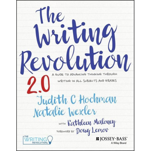 Judith C. Hochman Natalie Wexler - The Writing Revolution 2.0