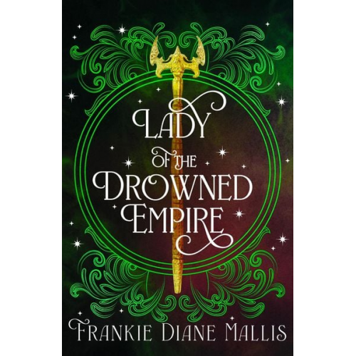 Frankie Diane Mallis - Lady of the Drowned Empire