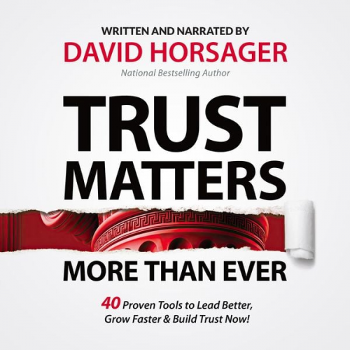 David Horsager - Trust Matters More than Ever