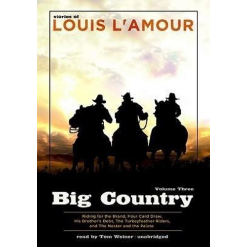 Louis LAmour - Big Country, Volume Three: Stories of Louis Lamour