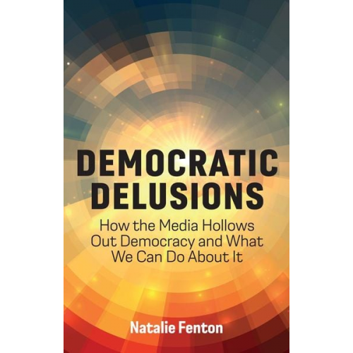 Natalie Fenton - Democratic Delusions