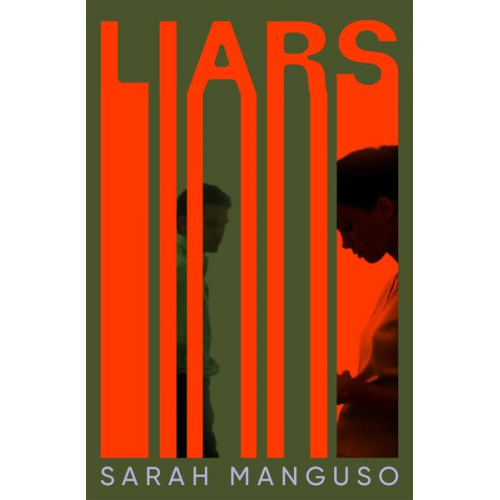 Sarah Manguso - Liars