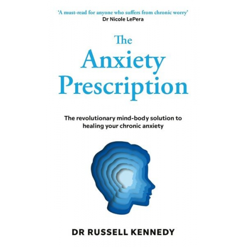 Russell Kennedy - The Anxiety Prescription