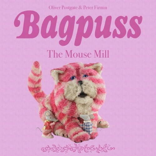 Oliver Postgate - Bagpuss