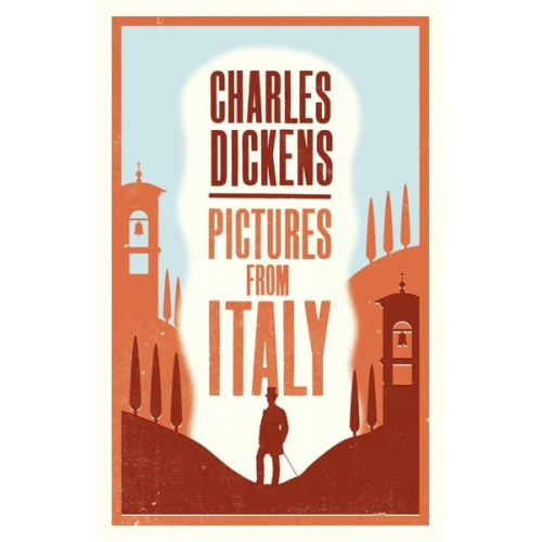 Charles Dickens - Pictures from Italy