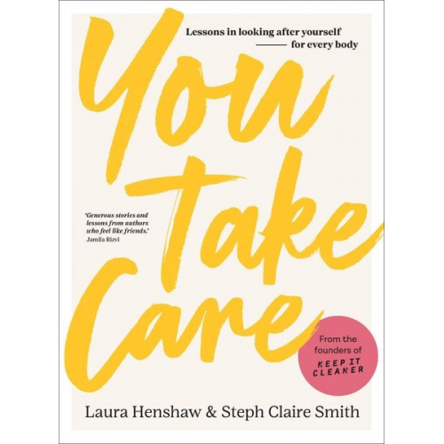 Laura Henshaw Steph Claire Smith - You Take Care