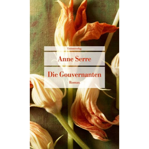 Anne Serre - Die Gouvernanten