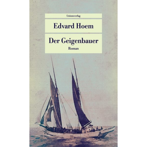 Edvard Hoem - Der Geigenbauer