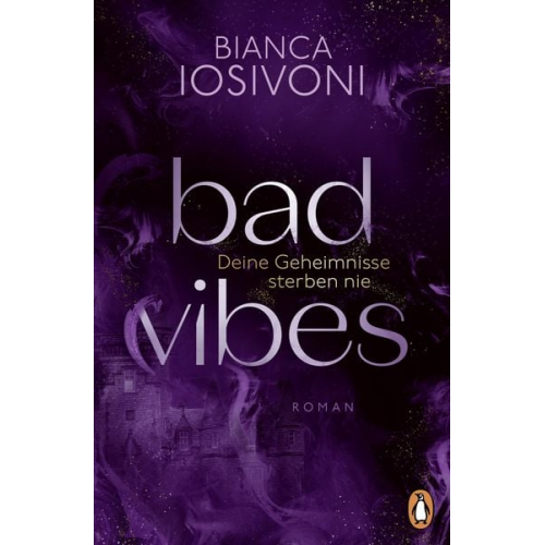 Bianca Iosivoni - BAD VIBES. Deine Geheimnisse sterben nie