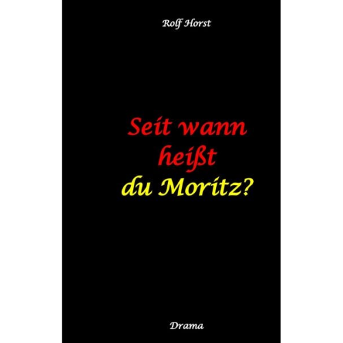 Rolf Horst - Seit wann heißt du Moritz? - hochfunktionaler Autismus, Suizid, Sucht, Medikamentenabhängigkeit, Kunststudium, CO2-Verbrauch, Galerie, Vernissage, Fin