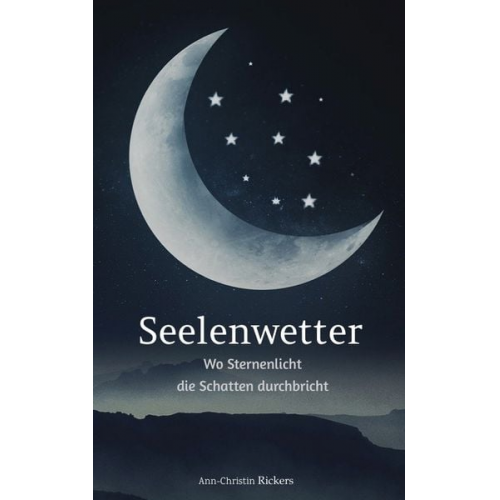 Ann-Christin Rickers - Seelenwetter