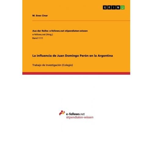 M. Enes Cinar - La influencia de Juan Domingo Perón en la Argentina