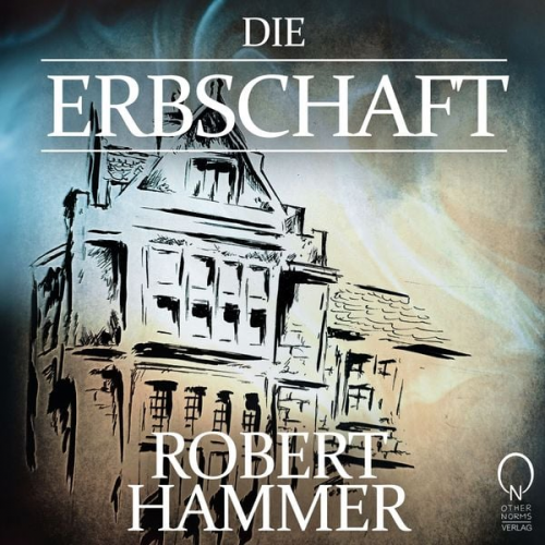 Robert Hammer - Die Erbschaft