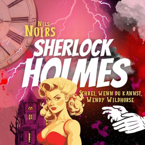 Nils Noir - Nils Noirs Sherlock Holmes, Staffel 2, Folge 2: Schrei, wenn du kannst, Wendy Wildhorse