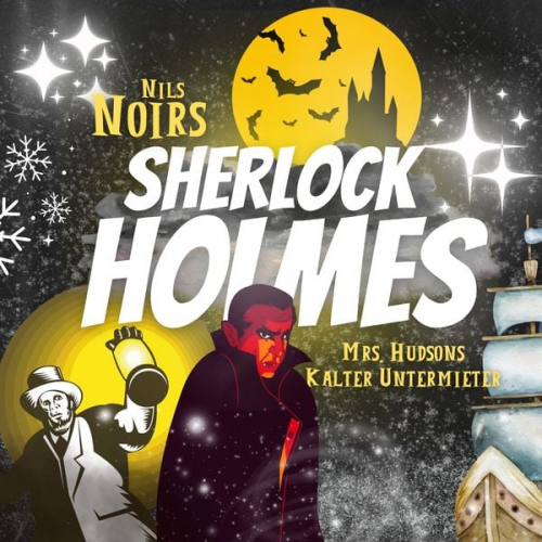 Nils Noir - Nils Noirs Sherlock Holmes, Staffel 3 Folge 1: Mrs. Hudsons kalter Untermieter