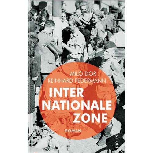 Milo Dor Reinhard Federmann - Internationale Zone