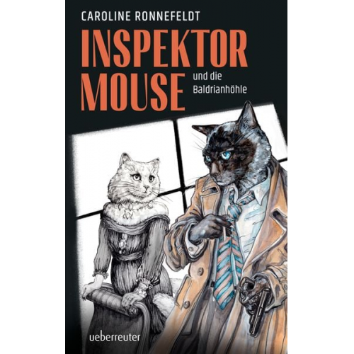 Caroline Ronnefeldt - Inspektor Mouse und die Baldrianhöhle - Ein hochspannender und literarischer All-Age-Katzenkrimi