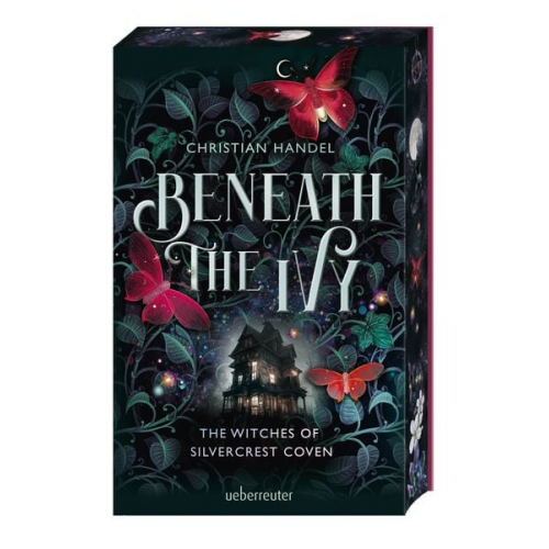 Christian Handel - Beneath the Ivy - The Witches of Silvercrest Coven - Romantische Hexen-Cozy-Fantasy mit magischem Farbschnitt nur in der 1. Auflage